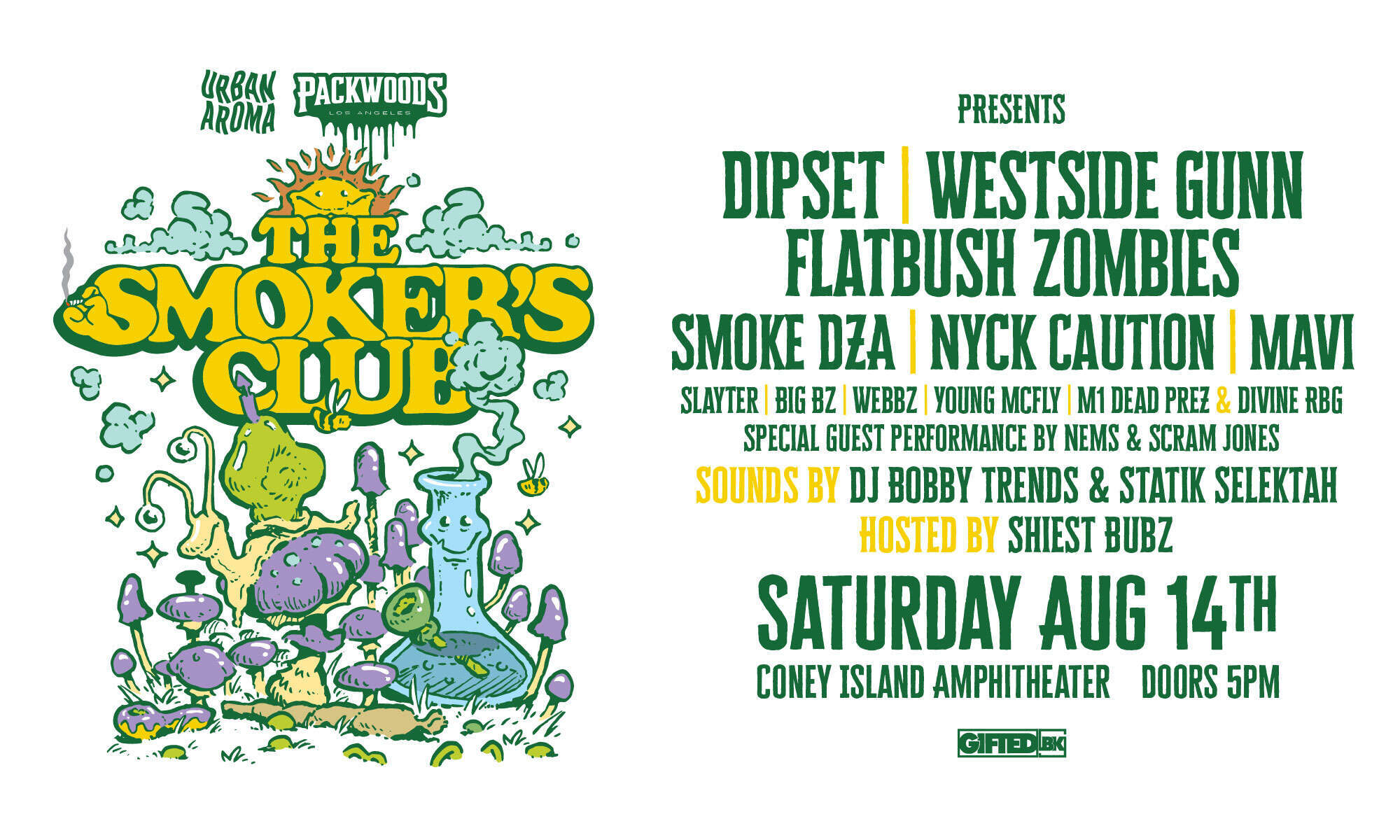 The Smokers Club Presents  Dipset, Westside Gunn, Flatbush Zombies & more! Live Concert